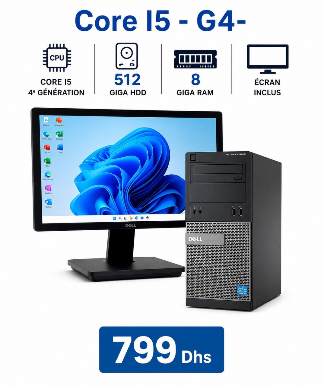 PC Dell OptiPlex 3010 Core i5 4e Gen + Ecran 8 Go RAM — 799 DH